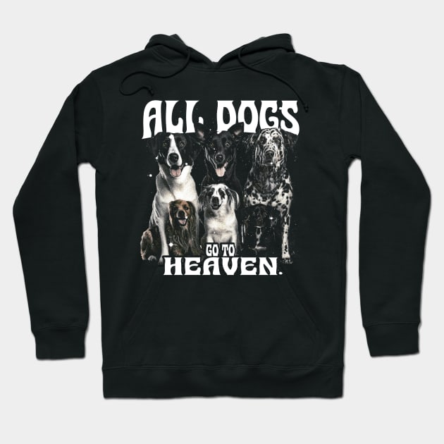 dog - all dogs go to heaven Hoodie by loko.graphic